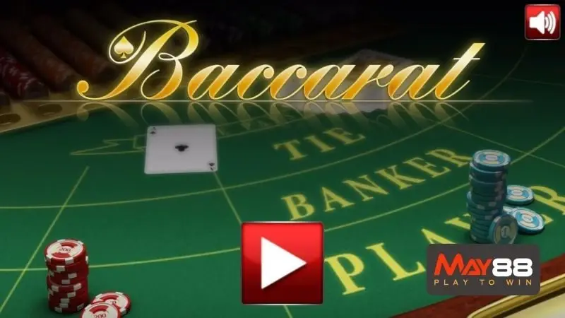 Cách chơi Baccarat và những giới thiệu tổng quan về game bài